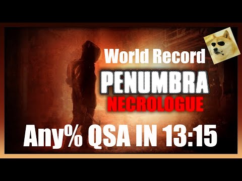 [WORLD RECORD] Penumbra: Necrologue Any% QSA in 13:15