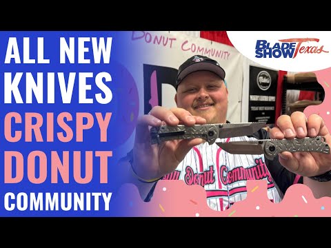New Knives at Crispy Donut Community | Blade Show Texas 2024