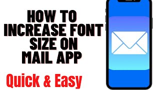 HOW TO INCREASE FONT SIZE ON MAIL APP ON IPHONE