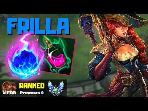 FRILLA'S MISS FORTUNE [8.22] - League of Legends (Preseason 9)