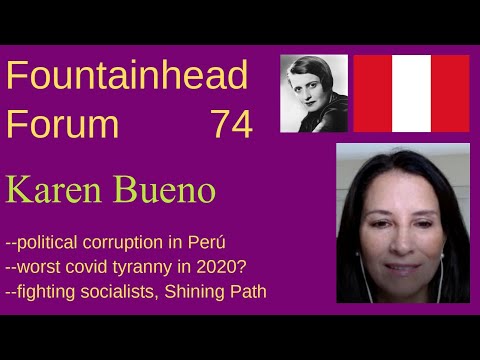FF-74: Karen Bueno on political corruption in Perú, along with poverty and coronavirus tyranny