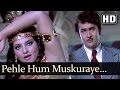 Pehle Hum Muskuraye Phir Woh Muskuraye Rekha Randhir Kapoor Kachcha Chor Hindi Songs