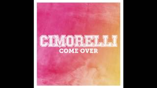 Cimorelli - Come Over (Audio)