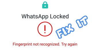 Fix WhatsApp Fingerprint not Recognized Try Again Problem Solved 2023