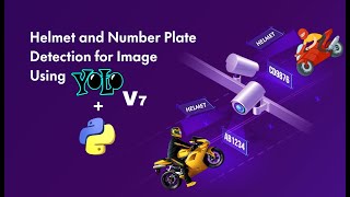 Detection of Helmets and Number Plates in Images Utilizing Python