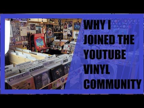 Why I Joined The Vinyl Community | Record Collecting