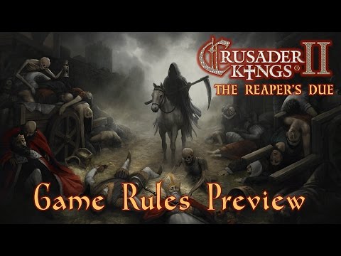 Crusader Kings 2: The Reaper's Due Game Rules Preview