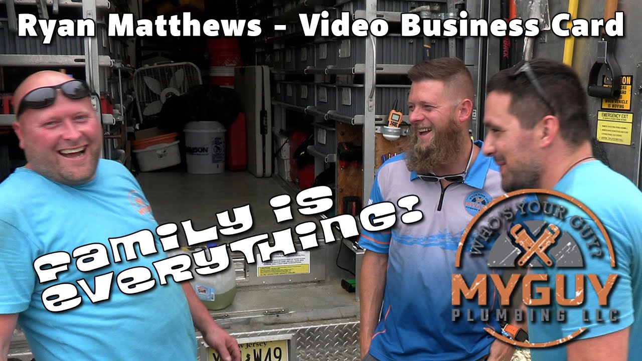 Ryan Matthews MyGuy  Plumbing Video Business Card
