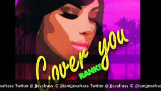 Gappy Ranks - Cover You - April 2016