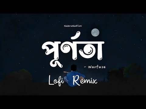 Purnota | পূর্ণতা | Lofi Remix | Warfaze | NabruNation