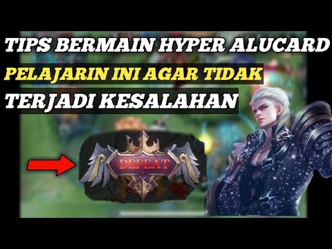 TONTON INI AGAR TIDAK TERJADI KESALAHAN BERMAIN ALUCARD HYPER.
