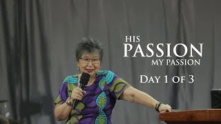 His Passion My Passion - Day 1/3 - Reverend Kimberly Wallace [15th April 2022]