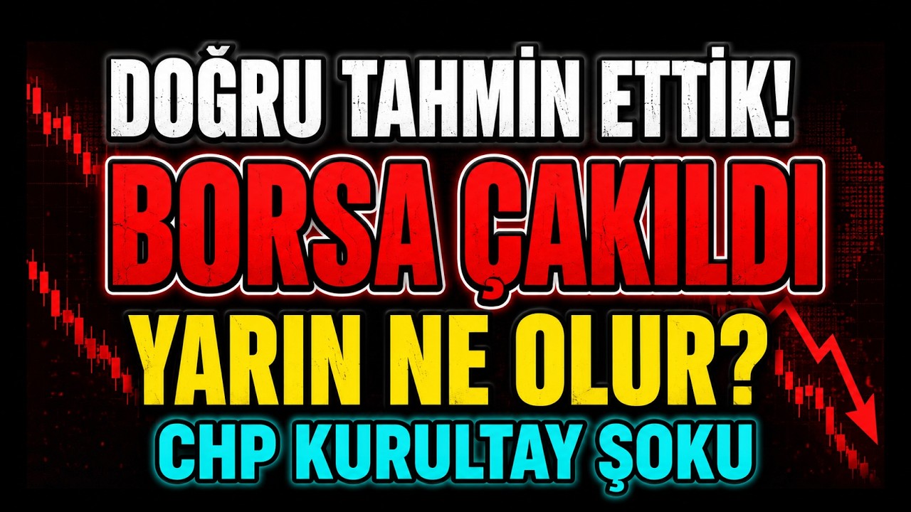 Piyasada Siyasi Deprem! Borsa Çakıldı, Yarın Büyük Gün | Bunu Önceden Söyledik