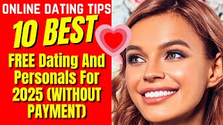 ❤️10 FREE Dating And Personals For 2025 WITHOUT PAYMENT