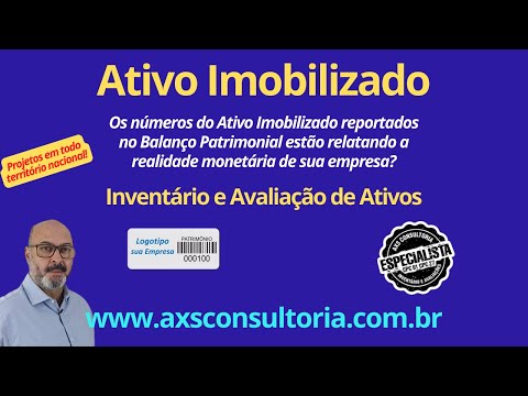 Balanço Patrimonial x Ativo Imobilizado Consultoria Empresarial Passivo Bancário Ativo Imobilizado Ativo Fixo Balanço Patrimonial x Ativo Imobilizado Avaliação Patrimonial Inventario Patrimonial Controle Patrimonial Controle Ativo