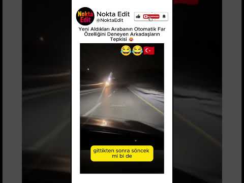 Yeni Aldıkları Arabanın Otomatik Far Özelliğini Deneyen Arkadaşların Tepkisi 😂