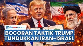 Trump Bocorkan Taktik Satukan Israel Iran, Buka Kemungkinan Teheran Masuk Aliansi Abraham Accords