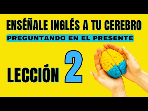 🧠 Aprende Inglés Más Fácil y Rápido Con Este Método. Lección 2✅ Nueva Versión