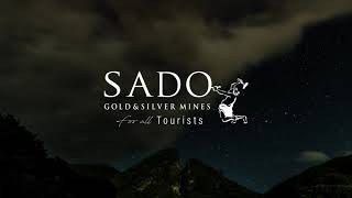 SADO GOLD ＆ SILVER MINES For all Tourists