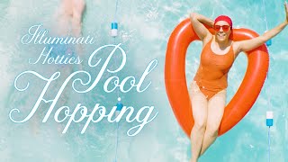 Illuminati Hotties - Pool Hopping video