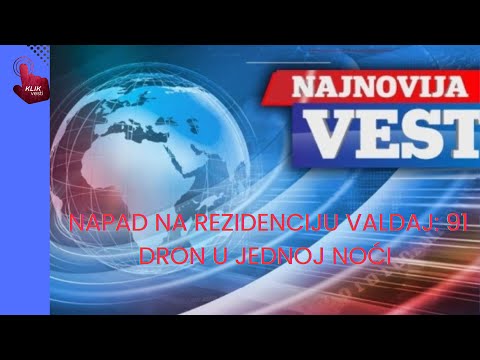 *NAPAD NA REZIDENCIJU VALDAJ  91 DRON U JEDNOJ NOĆI*