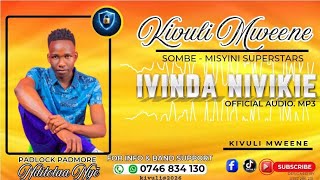 Download lagu IVINDA NIVIKIE BY KIVULI MWEENE - MISYINI SUPERSTARS mp3