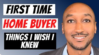 First Time Home Buyer Tips (Things I Wish I Knew Before Buying My First Home)