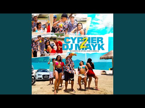 Cypher 2 DJ Mayk