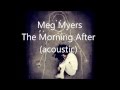 Meg Myers - The Morning After (Acoustic) 