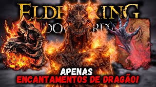USANDO APENAS ENCANTAMENTOS DA COMUNHÃO DO DRAGÃO NO ELDEN RING E DLC!