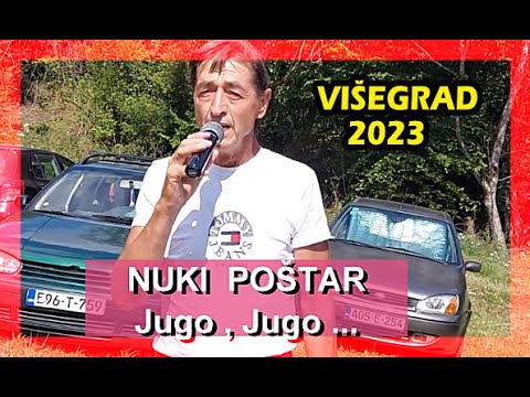 NUKI - NERVOZNI POŠTAR - Jugo , Jugo rodna grudo / Višegrad - 2023
