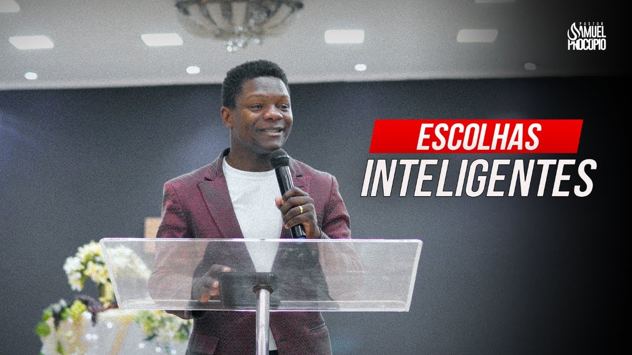 ESCOLHAS INTELIGENTES - SAMUEL PROCÓPIO