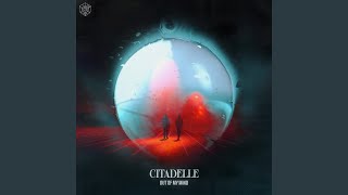 Citadelle - Out Of My Mind (Extended Mix) video