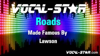 Lawson - Roads (Karaoke Version) with Lyrics HD Vocal-Star Karaoke