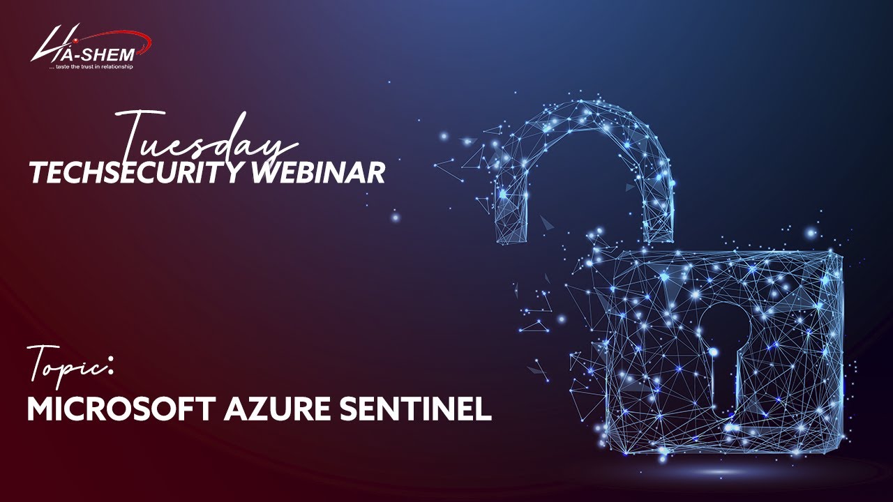 Tuesday Tech Security FY21 Webinar   Microsoft Azure Sentinel