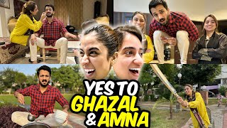 On High Demand Saying Yes to Ghazal & Amna🙄Meri zindagi ka mushkil tareen Vlog...😭