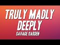 Savage Garden Truly Madly Deeply Lyrics