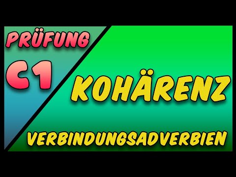 C1 Prüfung: Verbindungsadverbien und Textkohärenz