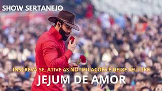 Gusttavo Lima - Jejum de Amor
