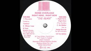 Noise Overload - Right Here, Right Now (The Re-Mix)