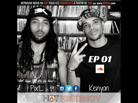 HOT FREKENCY FREESTYLE - KENYON (FRANCE) x PIX'L (LA RÉUNION)