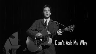 ELVIS PRESLEY - Don't Ask Me Why (Original Soundtrack) 4K