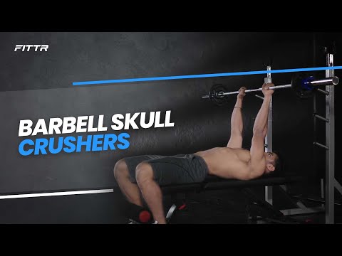 Barbell Skull crushers