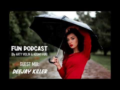 Muzica Noua Septembrie 2021 🔥 Guest Mix: Deejay Killer | Fun Podcast #57 cu Arty Violin & Kosmy Fun