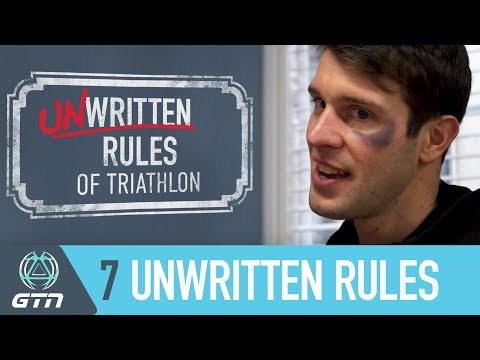 The 7 Unwritten Rules Of Triathlon