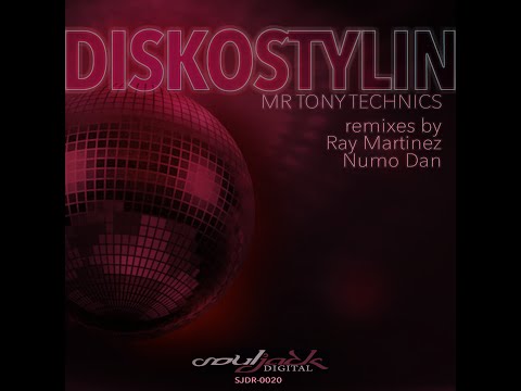 Mr  Tony Technics - Diskostylin (Original Mix)