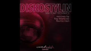 Mr  Tony Technics - Diskostylin (Original Mix)