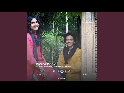 Mogal Maadi (feat. Aditya Gadhvi)