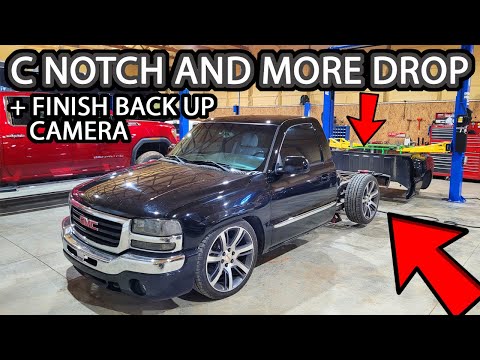 New Weld in C Notch, A little Lower and Finish Back Up Camera Install for the NBS GMC Sierra