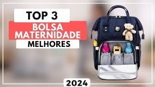 Top 3 Melhores Bolsa Maternidade Para Comprar em 2024